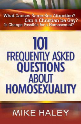 Könyv 101 Frequently Asked Questions About Homosexuality Mike Haley