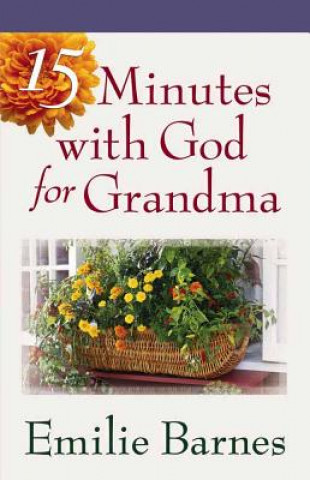 Книга 15 Minutes with God for Grandma Emilie Barnes