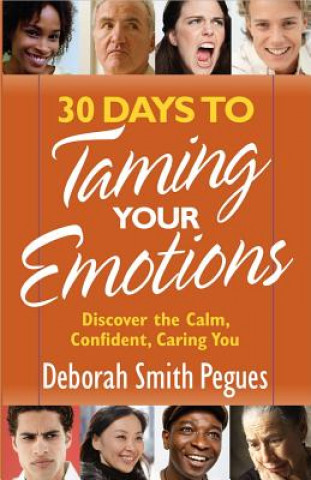Kniha 30 Days to Taming Your Emotions Deborah Smith Pegues