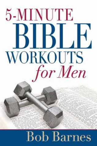 Książka 5-minute Bible Workouts for Men Bob Barnes