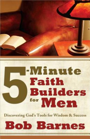 Könyv 5-Minute Faith Builders for Men Bob Barnes