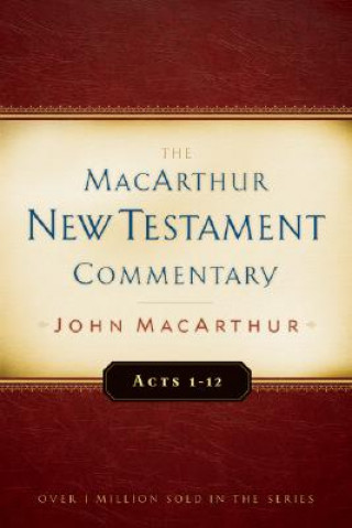Kniha Acts 1-12 John F. MacArthur