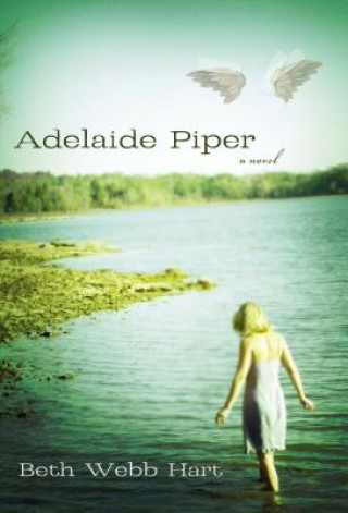 Kniha Adelaide Piper Beth Webb Hart