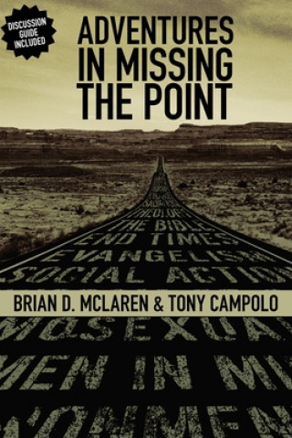 Könyv Adventures in Missing the Point Brian D. McLaren