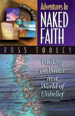 Carte Adventures in Naked Faith Ross Tooley