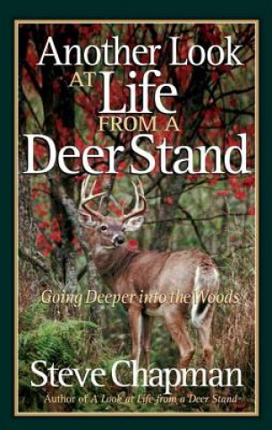 Livre Another Look at Life from a Deer Stand Steve Chapman