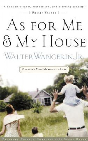 Kniha As For Me and My House Walter Wangerin