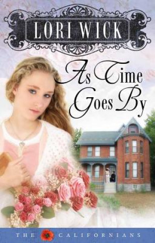 Livre As Time Goes By Lori Wick