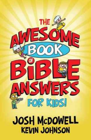 Könyv Awesome Book of Bible Answers for Kids Kevin Johnson