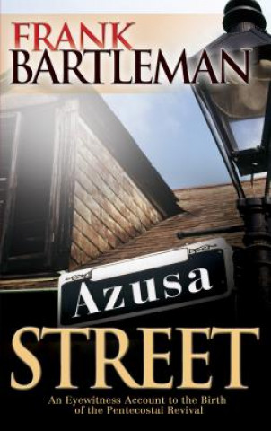 Книга Azusa Street Frank Bartleman
