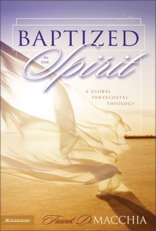 Книга Baptized in the Spirit Frank Macchia