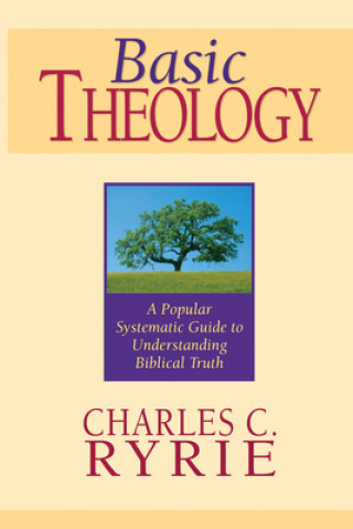 Könyv Basic Theology Charles Caldwell Ryrie