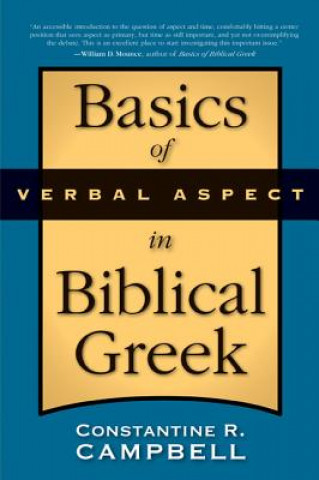 Libro Basics of Verbal Aspect in Biblical Greek Constantine R. Campbell