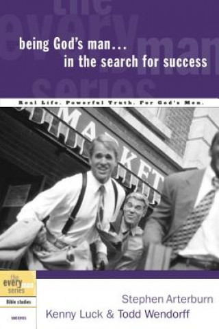 Book Being God's Man in the Search for Success Stephen Arterburn