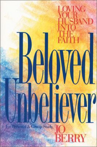 Kniha Beloved Unbeliever J. Berry