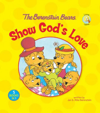 Kniha Berenstain Bears Show God's Love Jan Berenstain