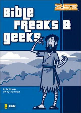 Livre Bible Freaks and Geeks Ed Strauss