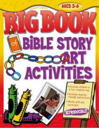 Kniha Big Book of Bible Story Art Activities Gospel Light