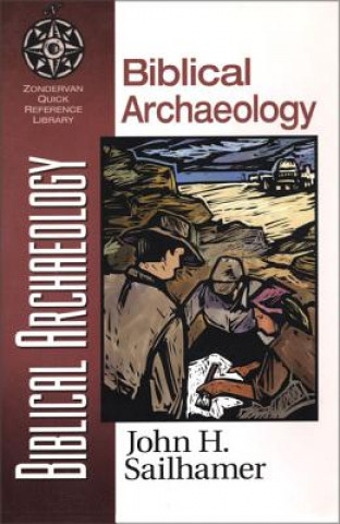 Книга Biblical Archaeology John H. Sailhamer