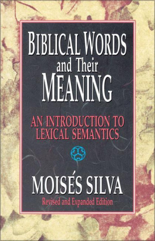 Carte Biblical Words and Their Meaning Moises Silva