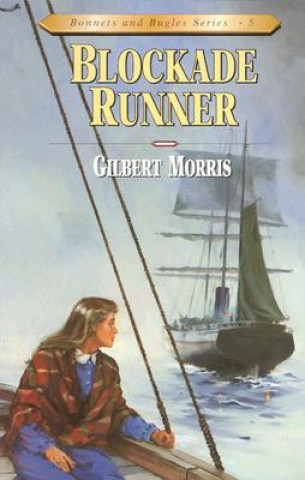 Książka Blockade Runner Gilbert Morris