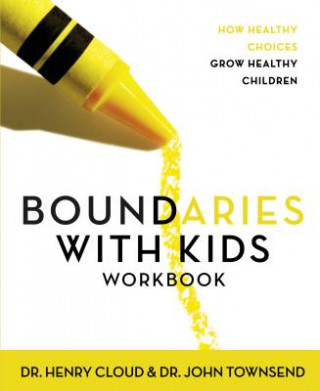 Kniha Boundaries with Kids Workbook Dr. John Townsend