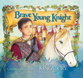 Kniha Brave Young Knight Karen Kingsbury