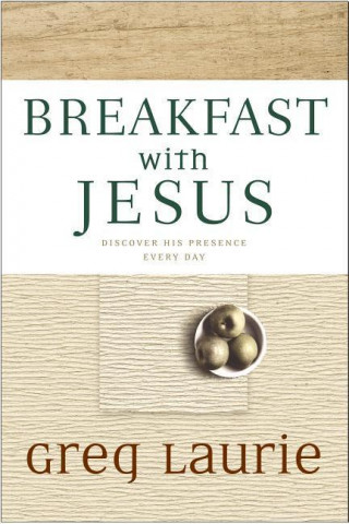Книга Breakfast with Jesus Greg Laurie