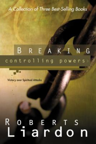 Book Breaking Controlling Powers Roberts Liardon