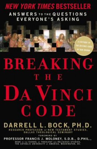 Carte Breaking the Da Vinci Code Darrell L. Bock