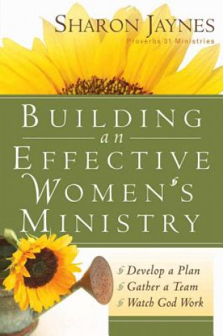 Книга Building an Effective Women's Ministry Sharon Jaynes