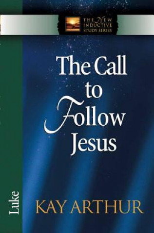 Buch Call to Follow Jesus Kay Arthur