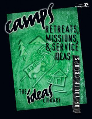 Buch Camps, Retreats, Missions, and Service Ideas Youth Specialties