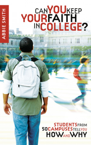 Carte Can You Keep Your Faith in College? Abbie Smith