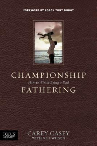 Könyv Championship Fathering Tony Dungy