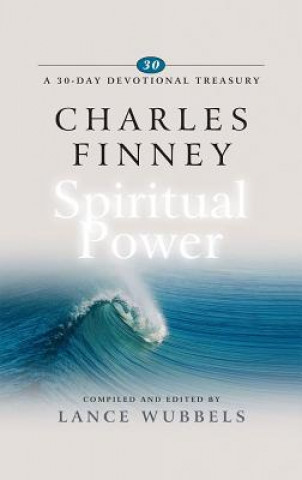 Knjiga Charles Finney on Spiritual Power Lance Wubbels