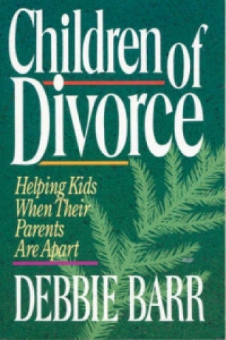 Book Children of Divorce Debbie Barr