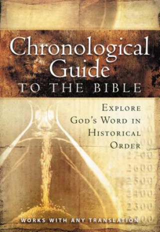 Carte Chronological Guide to the Bible Thomas Nelson