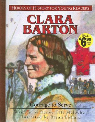 Kniha Clara Barton Renee Taft Meloche