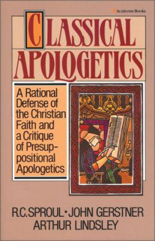 Könyv Classical Apologetics Arthur W. Lindsley