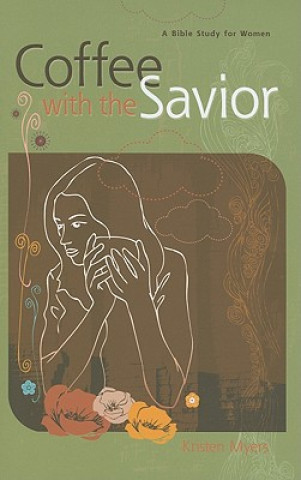 Boek Coffee with the Savior Kristen Myers