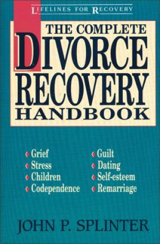 Książka Complete Divorce Recovery Handbook John P. Splinter