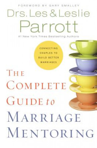 Kniha Complete Guide to Marriage Mentoring Leslie L. Parrott