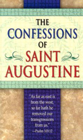 Könyv Confessions of Saint Augustine Augustine