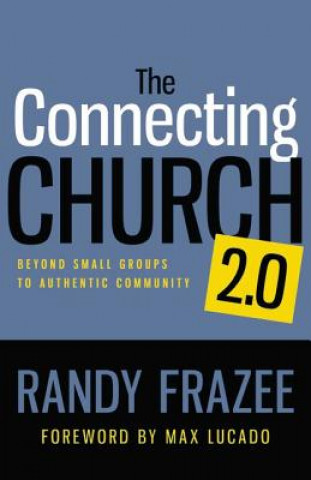 Kniha Connecting Church 2.0 Randy Frazee