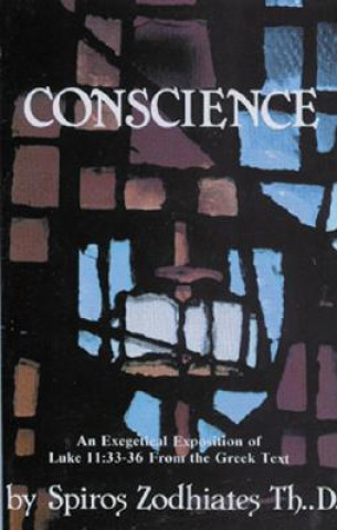 Knjiga Conscience Dr Spiros Zodhiates