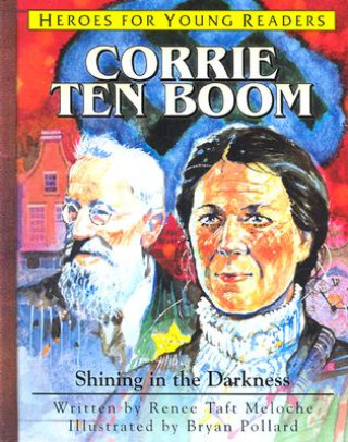 Kniha Corrie Ten Boom Renee Meloche