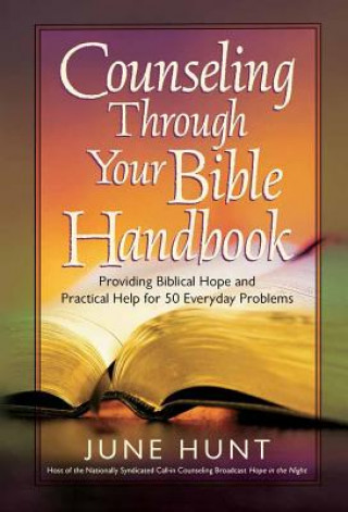 Carte Counseling Through Your Bible Handbook June Hunt