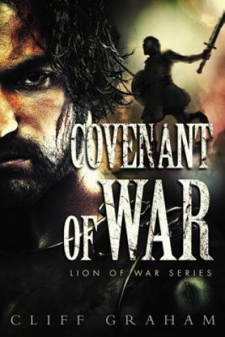 Книга Covenant of War Cliff Graham