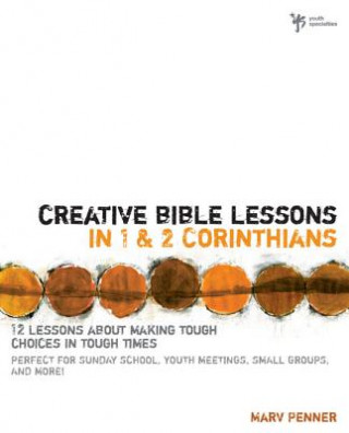 Knjiga Creative Bible Lessons in 1 and 2 Corinthians Marv Penner